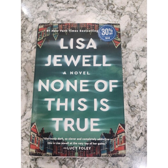 Other - None of This Is True: A Novel by Jewell, Lisa